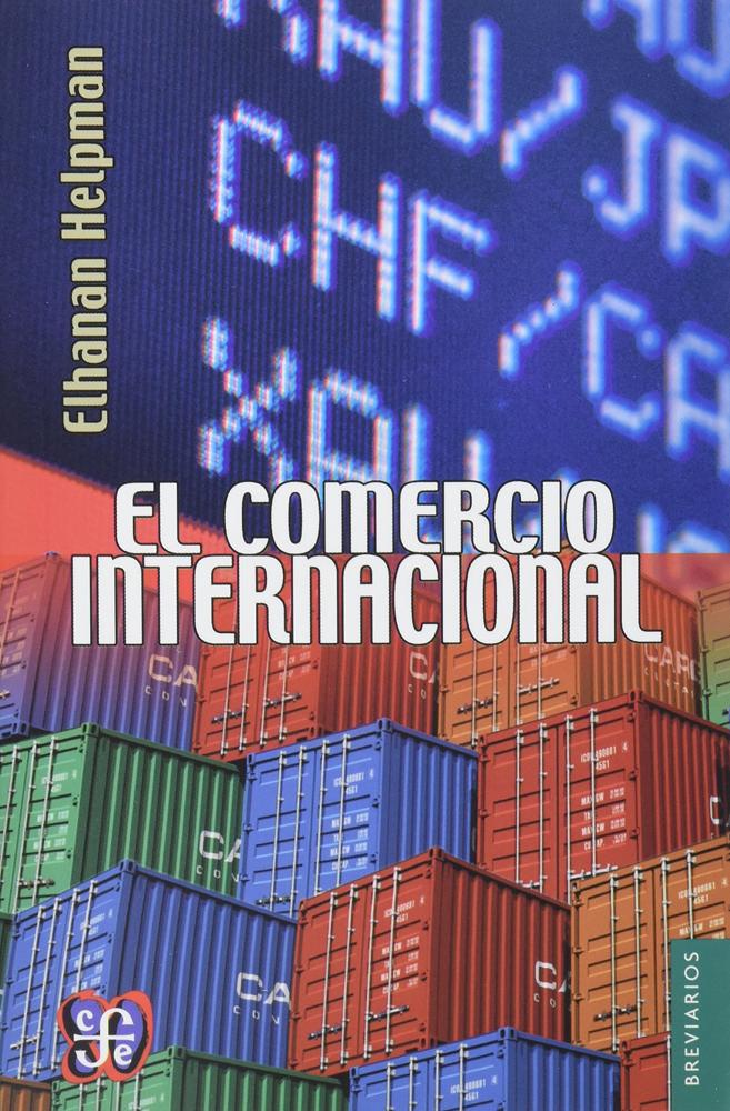 Libro El Comercio Internacional Evoluci N Te Rica Precio Guatemala