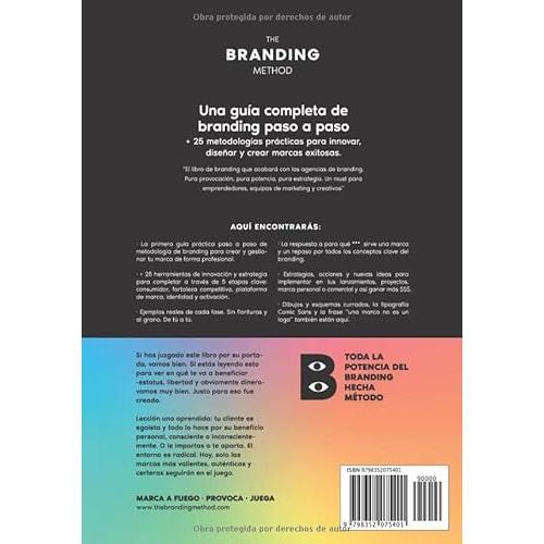 THE BRANDING METHOD: cómo crear marcas que provocan, venden e impactan: Una  guía paso a paso con más de 25 herramientas prácticas (Spanish Edition)