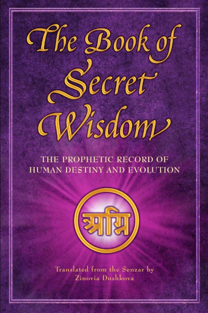 The Book of Secret Wisdom: The Prophetic Record of Human Destiny and  Evolution (Pasta dura)