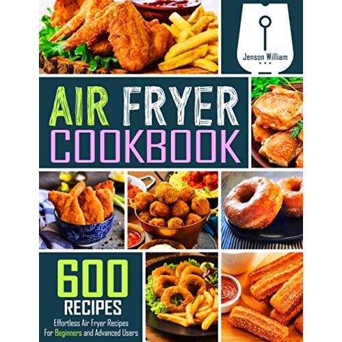 Libro de cocina de Air Fryer: 600 recetas sencillas de Air Fryer para  principiantes y usuarios avanzados : Precio Guatemala