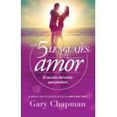 Los 5 lenguajes del amor (Revisado): El secreto del amor que perdura  (Spanish Edition)